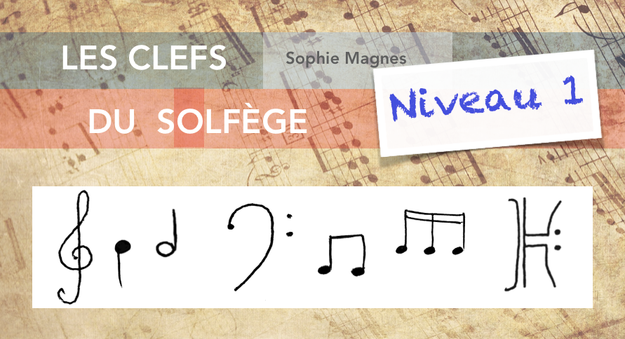 Formation Musicale des Clefs du Solfège / Niveau 1